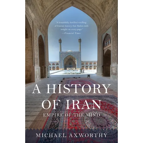 A History of Iran: Empire of the Mind