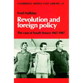 Revolution and Foreign Policy: The Case of South Yemen, 1967 1987
