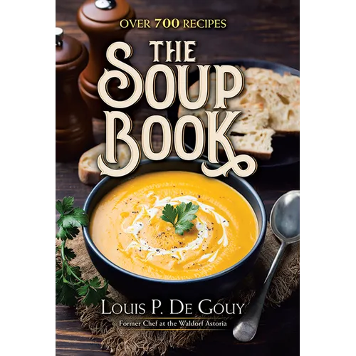 The Soup Book: Over 700 Recipes
