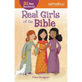 The Real Girls of the Bible: A 31-Day Devotional (Enlarged)