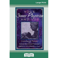 Your Inner Physician and You: CranoioSacral Therapy and SomatoEmotional Release (16pt Large Print Edition)