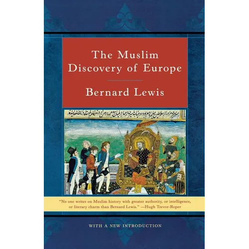 The Muslim Discovery of Europe