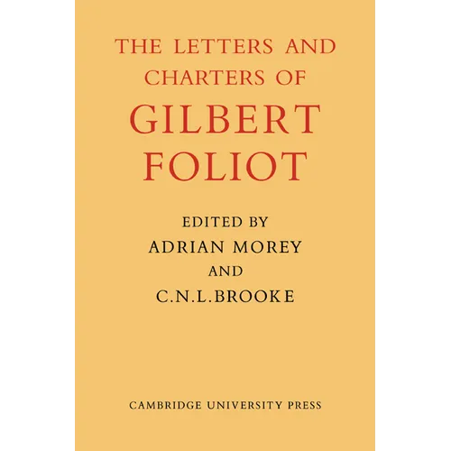 Gilbert Foliot and His Letters