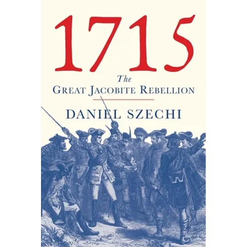 1715: The Great Jacobite Rebellion