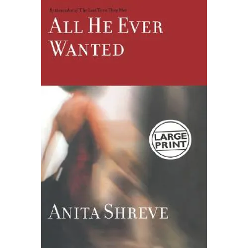 All He Ever Wanted