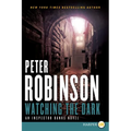 Watching the Dark: An Inspector Banks Novel