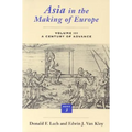 Asia in the Making of Europe, Volume III: A Century of Advance. Book 3: Southeast Asia