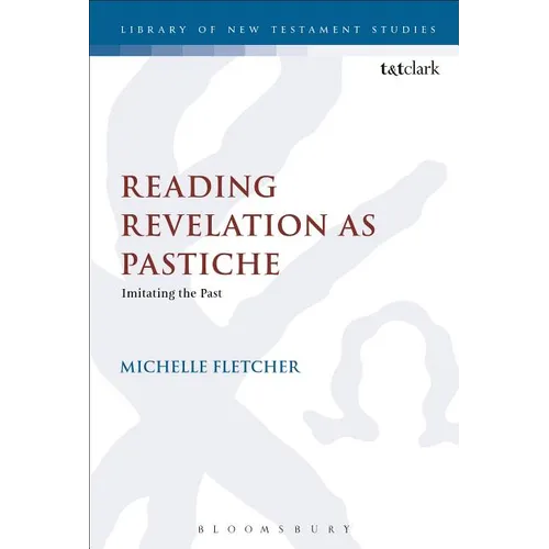 Reading Revelation as Pastiche: Imitating the Past