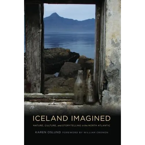 Iceland Imagined: Nature, Culture, and Storytelling in the North Atlantic