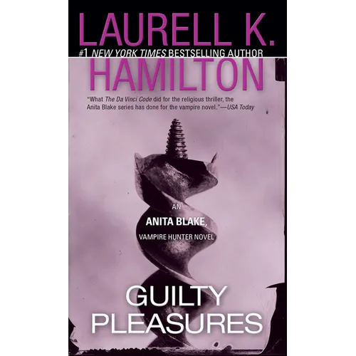 Guilty Pleasures: An Anita Blake, Vampire Hunter Novel