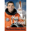 The Man on a Mission: The David Hilmers Story
