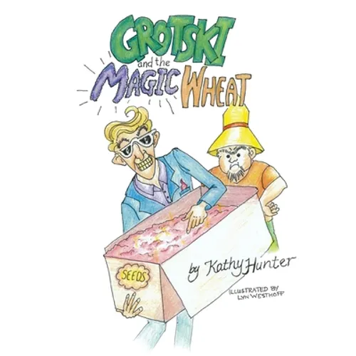 Grotski and the Magic Wheat