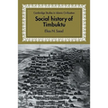 Social History of Timbuktu: The Role of Muslim Scholars and Notables 1400 1900