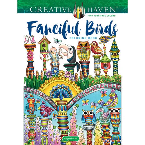 Creative Haven Fanciful Birds Coloring Book