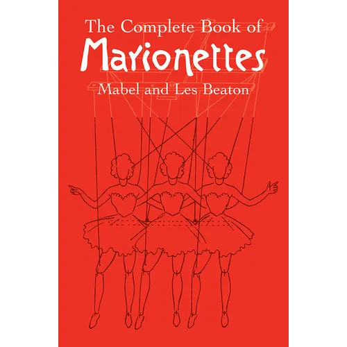 The Complete Book of Marionettes