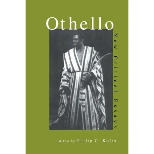 Othello: Critical Essays