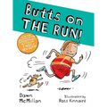 Butts on the Run!