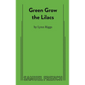 Green Grow the Lilacs