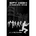 Spy High Mission One