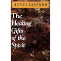 The Healing Gifts of the Spirit