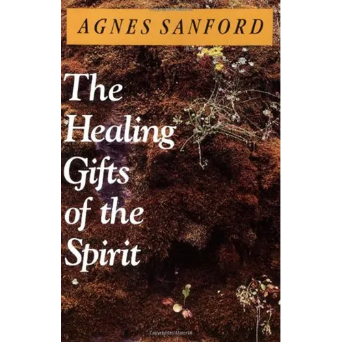 The Healing Gifts of the Spirit