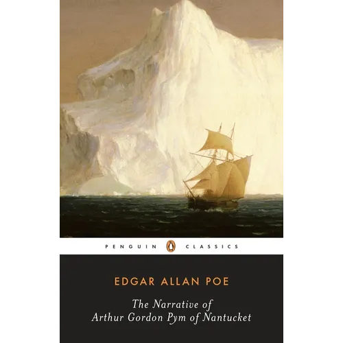 The Narrative of Arthur Gordon Pym of Nantucket