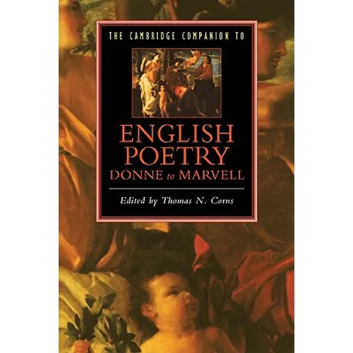 The Cambridge Companion to English Poetry, Donne to Marvell