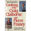 Cooking with Craig Claiborne and Pierre Franey: A Cookbook