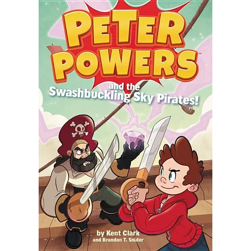 Peter Powers and the Swashbuckling Sky Pirates!