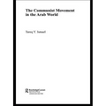 The Communist Movement in the Arab World