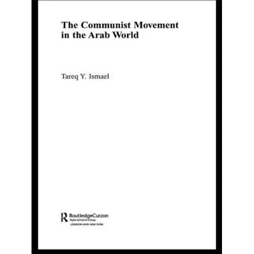 The Communist Movement in the Arab World