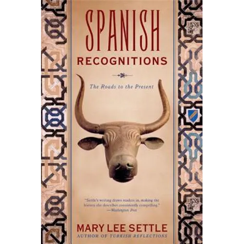 Spanish Recognitions: The Roads to the Present (Revised)