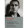 Brecht Collected Plays: 2: Man Equals Man; Elephant Calf; Threepenny Opera; Mahagonny; Seven Deadly Sins