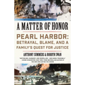 A Matter of Honor: Pearl Harbor: Betrayal, Blame, and a Family's Quest for Justice