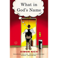 What in God's Name: A Novel (Large Print Edition)