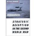 Strategic Deception in the Second World War