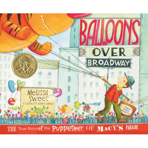 Balloons Over Broadway: The True Story of the Puppeteer of Macy's Parade