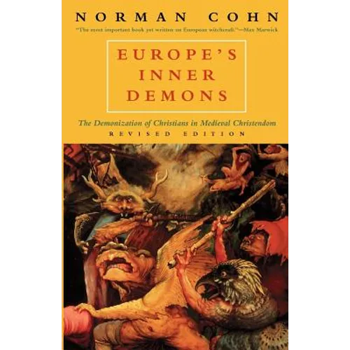 Europe's Inner Demons: The Demonization of Christians in Medieval Christendom