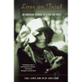 Love on Trial: An American Scandal in Black and White