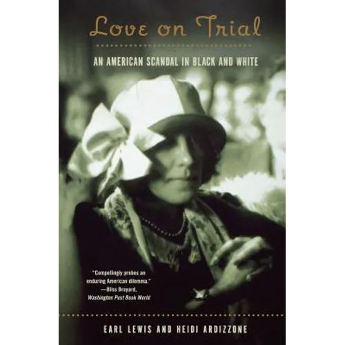 Love on Trial: An American Scandal in Black and White