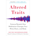 Altered Traits: Science Reveals How Meditation Changes Your Mind, Brain, and Body