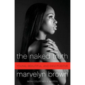 The Naked Truth: Young, Beautiful, and (Hiv) Positive