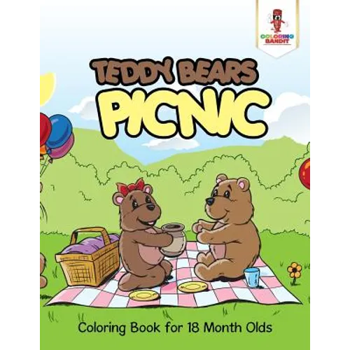Teddy Bears Picnic: Coloring Book for 18 Month Olds