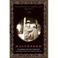Halfbreed: The Remarkable True Story of George Bent--Caught Between the Worlds of the Indian and the White Man
