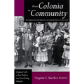 From Colonia to Community: The History of Puerto Ricans in New York City