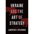 Ukraine and the Art of Strategy