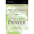 Life-Changing Prayer Bible Study Guide: Approaching the Throne of Grace