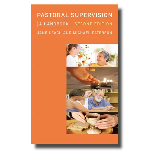 Pastoral Supervision: A Handbook New Edition