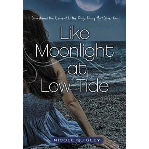 Like Moonlight at Low Tide: Sometimes the Current Is the Only Thing That Saves You
