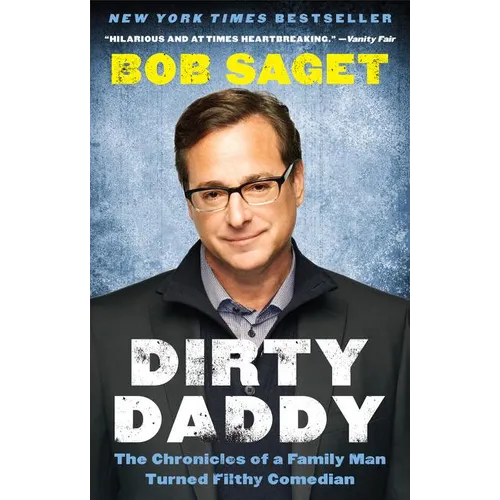 Dirty Daddy: The Chronicles of a Family Man Turned Filthy Comedian